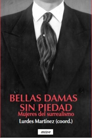 Kniha BELLAS DAMAS SIN PIEDAD MARTINEZ (COORD.)