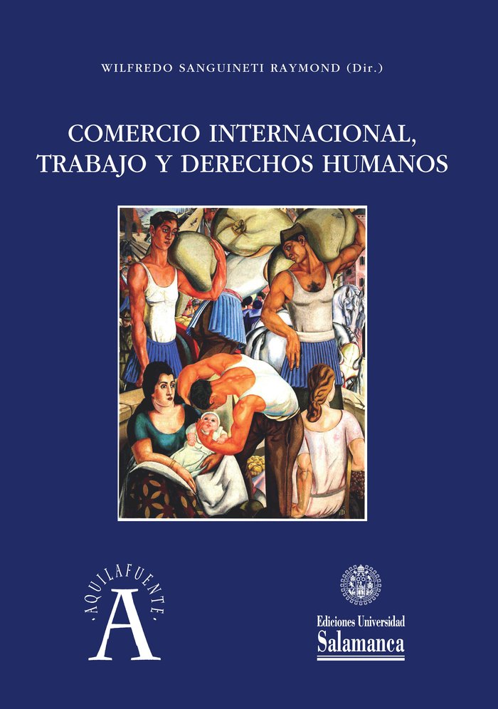 Carte Comercio internacional, trabajo y derechos humanos SANGUINETI RAYMOND