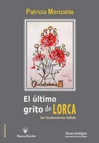 Kniha ULTIMO GRITO DE LORCA, EL MERIZALDE