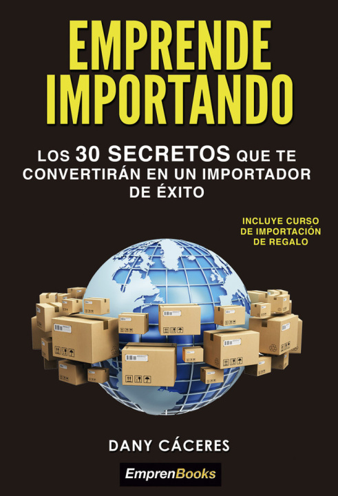 Книга EMPRENDE IMPORTANDO CACERES
