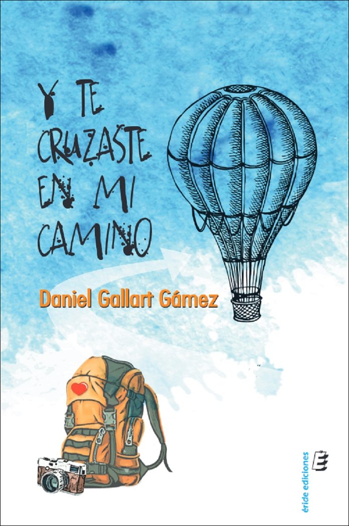 Knjiga Y te cruzaste en mi camino GALLART GAMEZ
