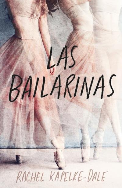 Knjiga LAS BAILARINAS KAPELKE-DALE