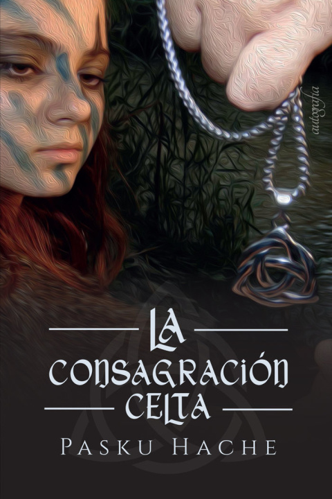 Knjiga La Consagración Celta Hache