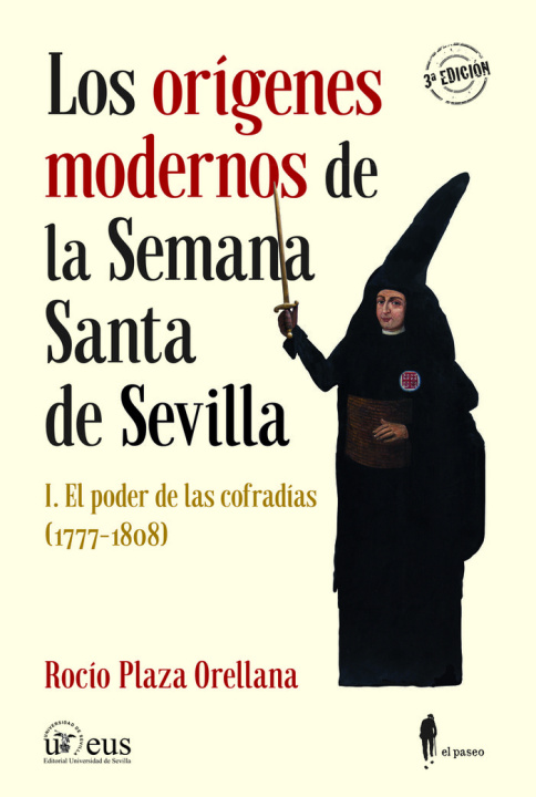 Kniha (NE) LOS ORIGENES MODERNOS DE LA SEMANA SANTA DE SEVILLA, I PLAZA ORELLANA