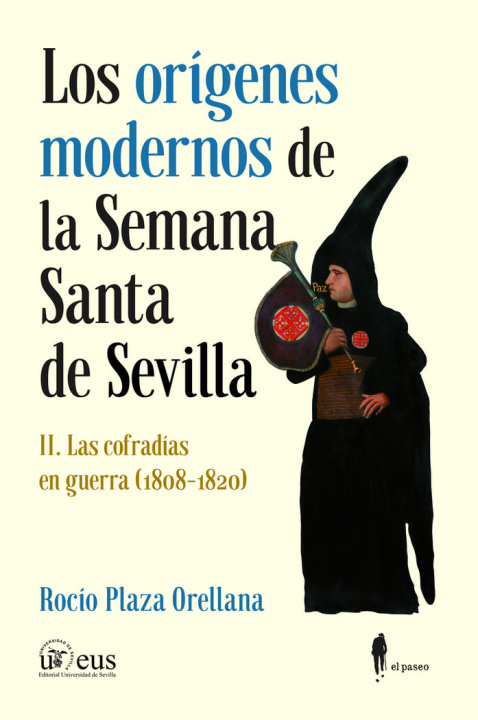 Kniha LOS ORIGENES MODERNOS DE LA SEMANA SANTA DE SEVILLA II PLAZA ORELLANA