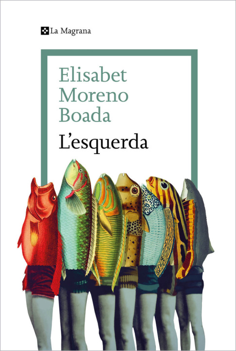 Book L'esquerda ELISABET MORENO BOADA