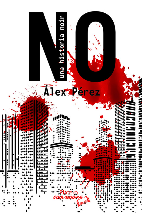 Knjiga NO, una historia noir PÉREZ