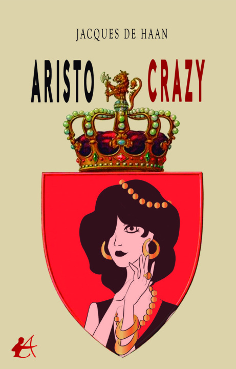 Boek Aristo-crazy De Haan