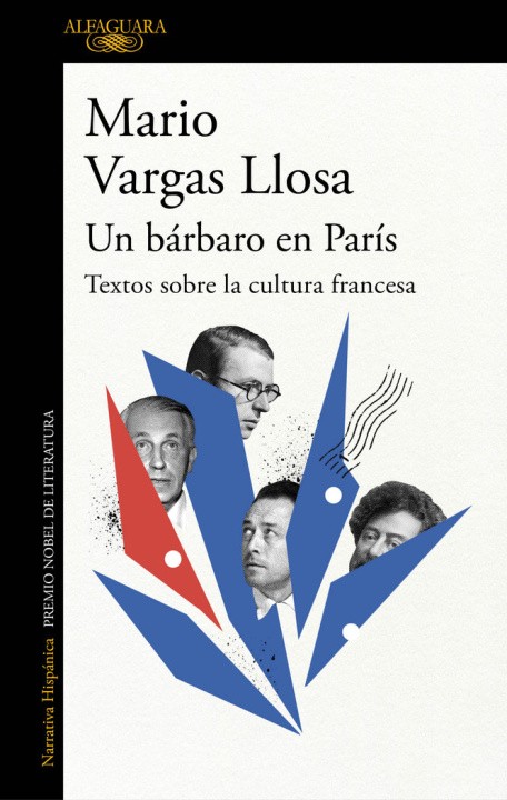 Könyv UN BARBARO EN PARIS TEXTOS SOBRE LA CULTURA FRANCESA MARIO VARGAS LLOSA