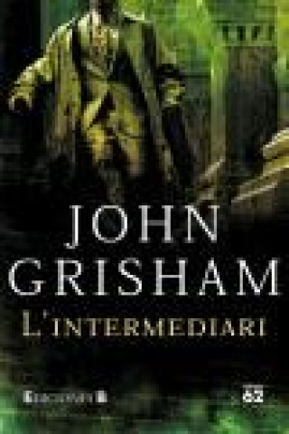 Kniha L'INTERMEDIARI GRISHAM