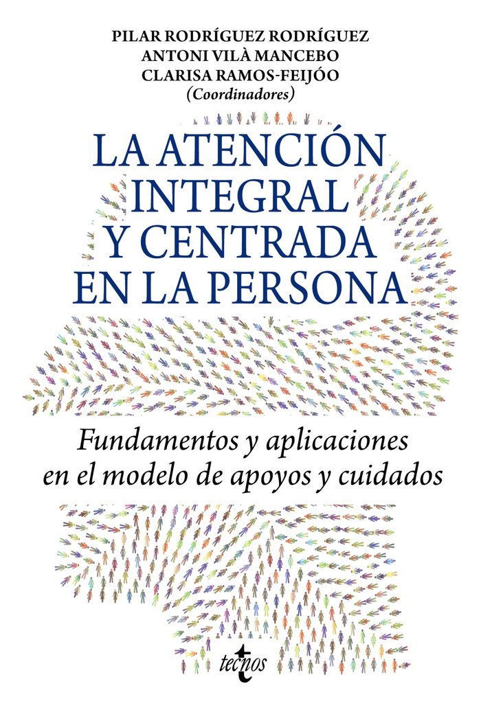 Книга LA ATENCION INTEGRAL Y CENTRADA EN LA PERSONA RODRIGUEZ RODRIGUEZ