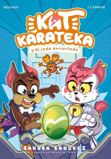 Carte Kat Karateka y el jade encantado (Kat Karateka 3) SANDRA SANCHEZ