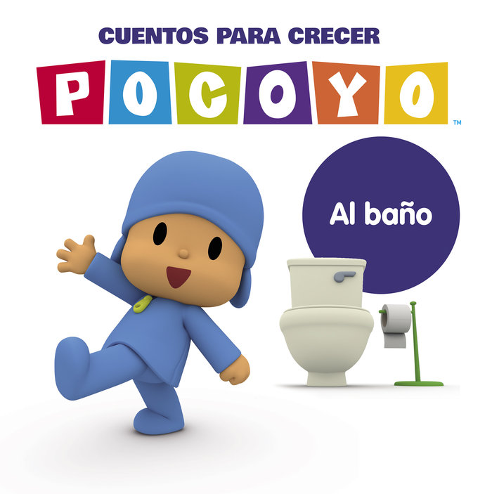 Könyv AL BAÑO POCOYO CUENTOS PARA CRECER ZINKIA