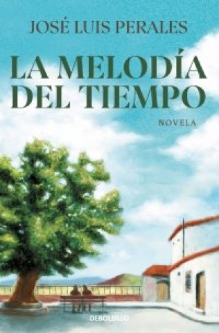 Knjiga LA MELODIA DEL TIEMPO JOSE LUIS PERALES