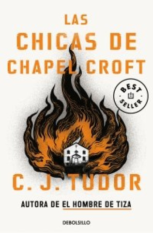 Könyv LAS CHICAS DE CHAPEL CROFT C J TUDOR