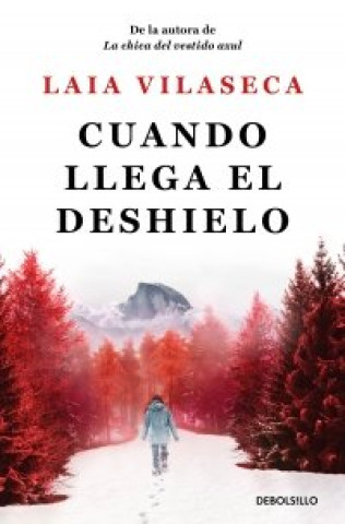 Knjiga Cuando llega el deshielo LAIA VILASECA