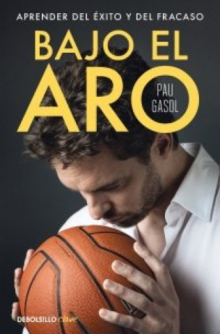 Kniha BAJO EL ARO PAU GASOL