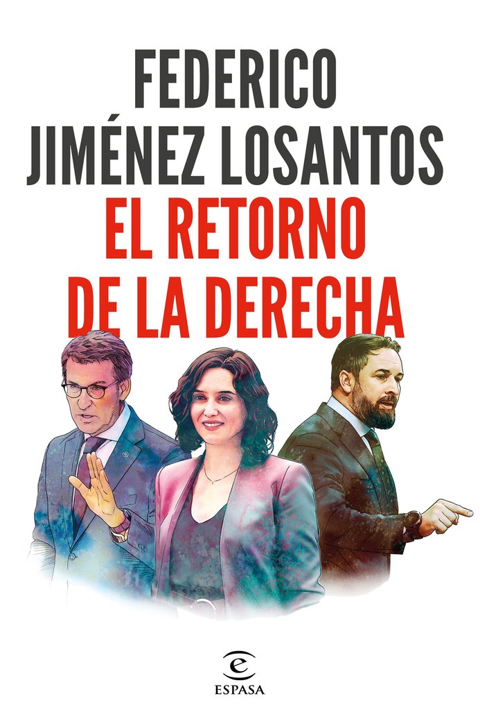 Kniha EL RETORNO DE LA DERECHA FEDERICO JIMENEZ LOSANTOS