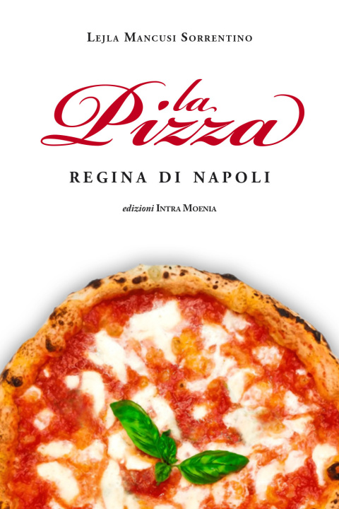 Könyv pizza. Regina di Napoli Lejla Mancusi Sorrentino