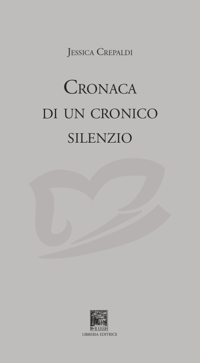 Knjiga Storia di un cronico silenzio Jessica Crepaldi