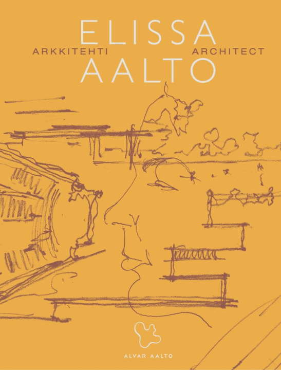 Book Architect Elissa Aalto - Arkkitehti: Elissa Aalto 