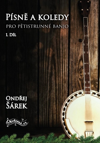 Kniha Písně a koledy pro pětistrunné banjo Ondřej Šárek