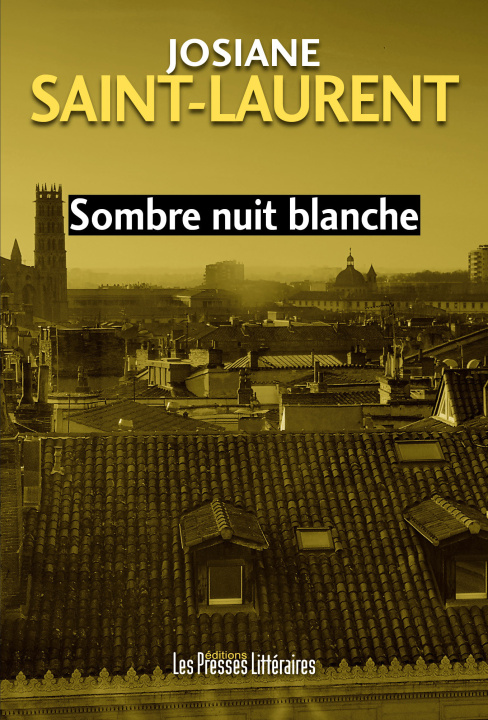 Kniha Sombre nuit blanche Saint-Laurent