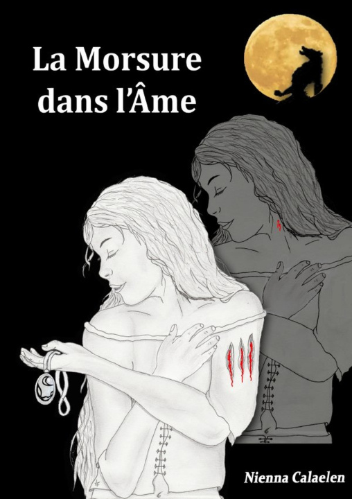 Knjiga La Morsure dans l'âme Nienna CALAELEN