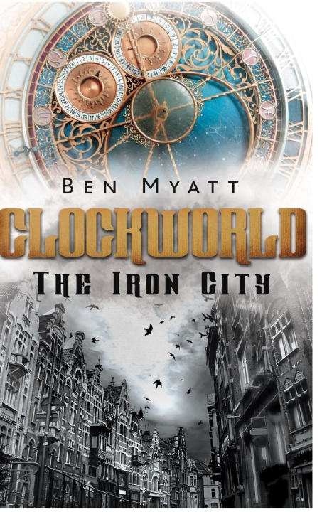 Knjiga Clockworld Ben Myatt