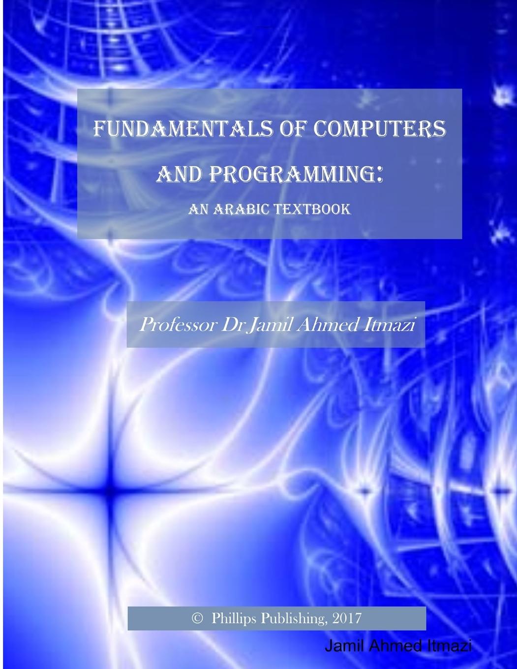 Boek Fundamentals of Computers and Programming Jamil Ahmed Itmazi