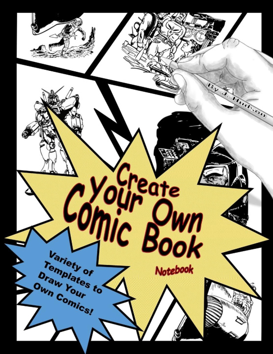 Kniha Create Your Own Comic Book Notebook J. Hudson