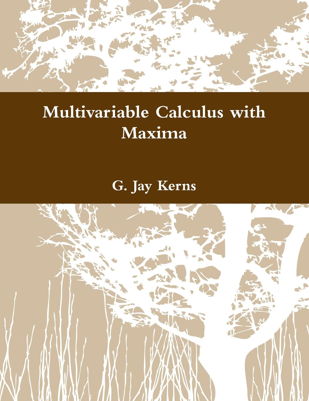Knjiga Multivariable Calculus with Maxima G. Jay Kerns