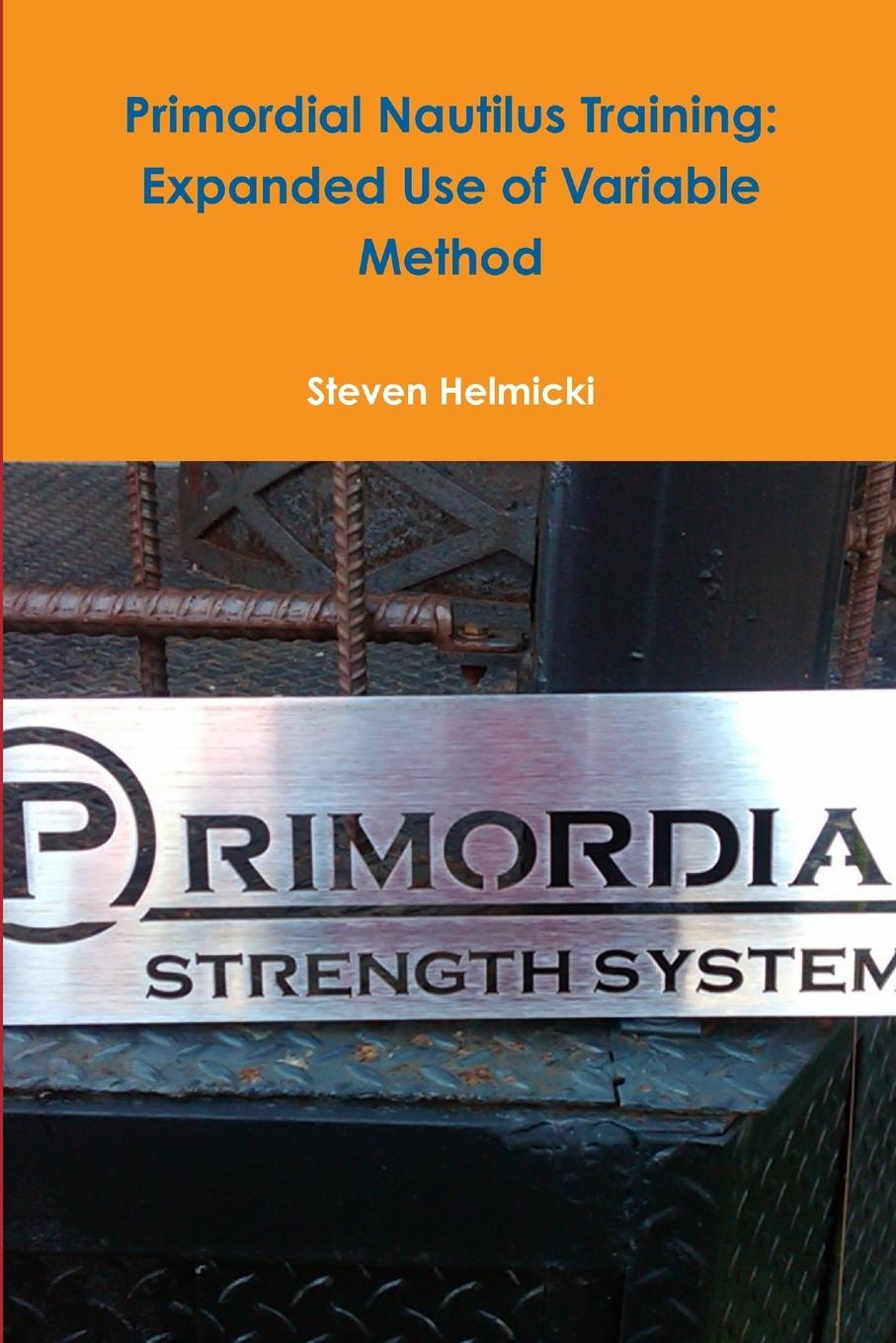 Knjiga Primordial Nautilus Training Steven Helmicki