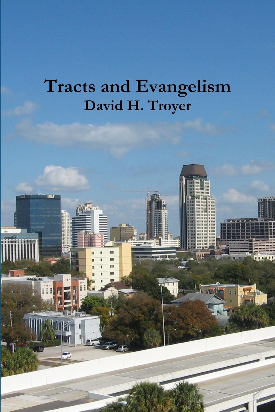 Knjiga Tracts and Evangelism David Troyer