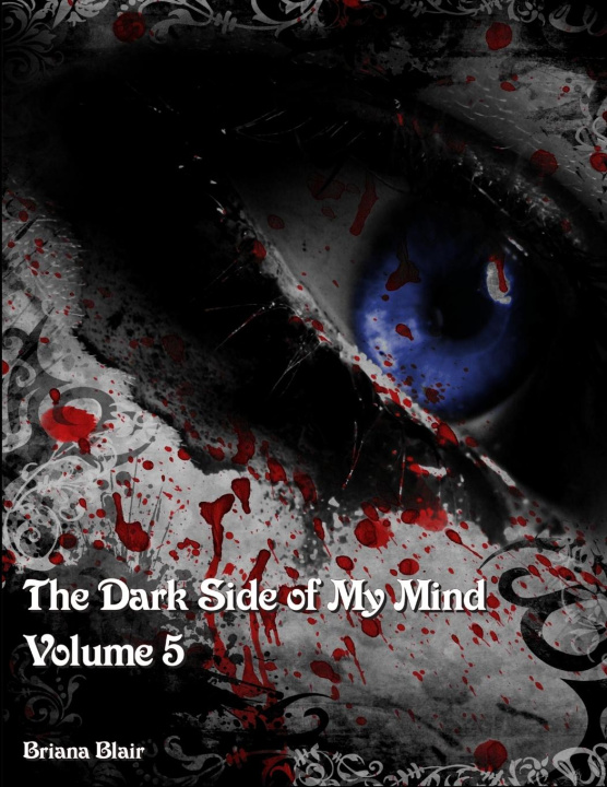 Knjiga The Dark Side of My Mind - Volume 5 Briana Blair