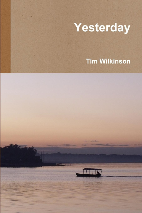 Book Yesterday Tim Wilkinson