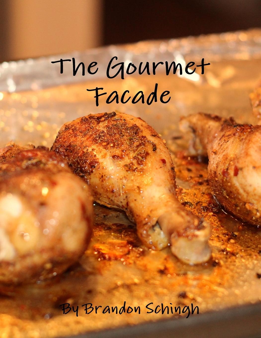 Knjiga The Gourmet Facade Brandon Schingh