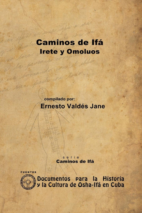 Knjiga Caminos de Ifá. Irete y Omolúos Ernesto Valdés Jane