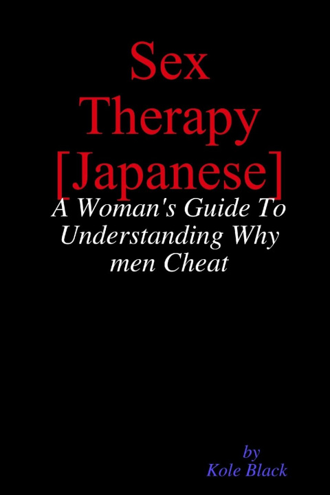 Knjiga Sex Therapy [Japanese Edition] Japanese Ebooks