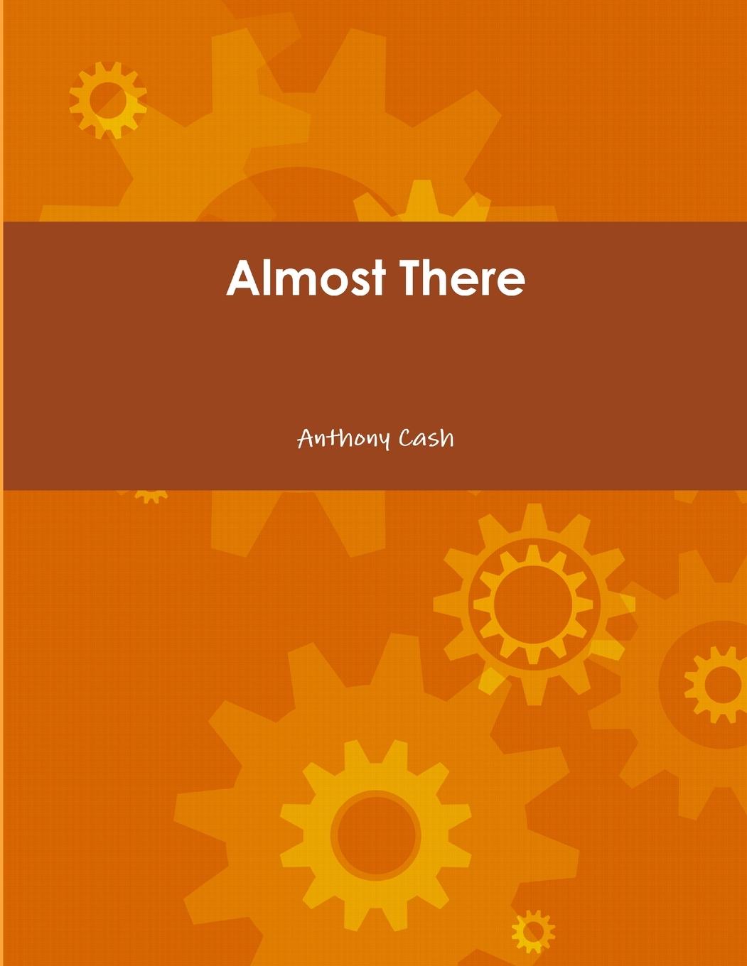Knjiga Almost There Anthony Cash