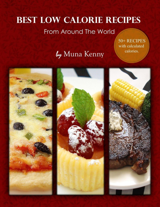 Knjiga Best Low Calorie Recipes From Around The World Muna Kenny