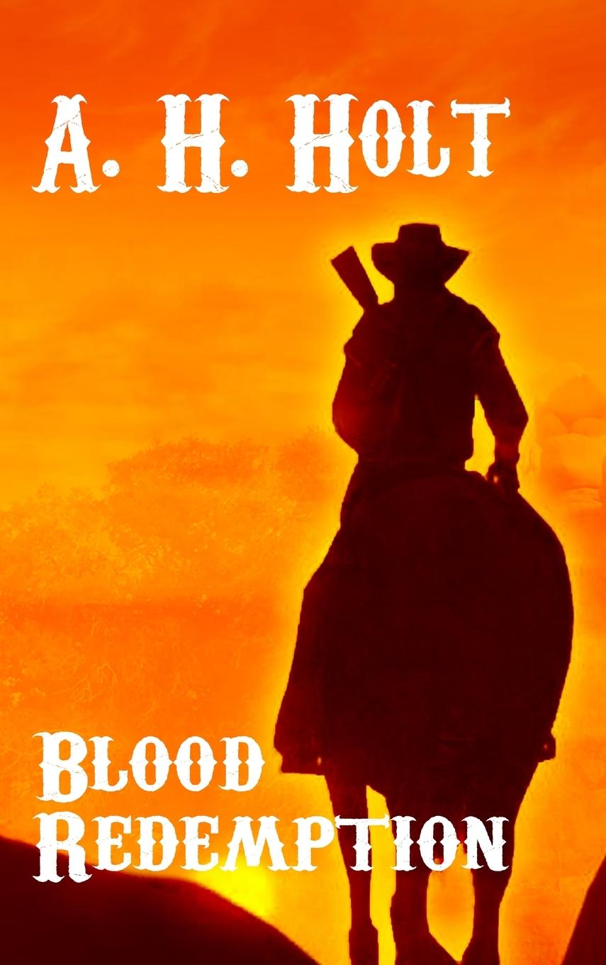 Knjiga Blood Redemption A. H Holt
