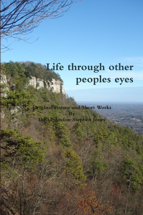 Knjiga Life through other peoples eyes David Arafon Stephen Jones