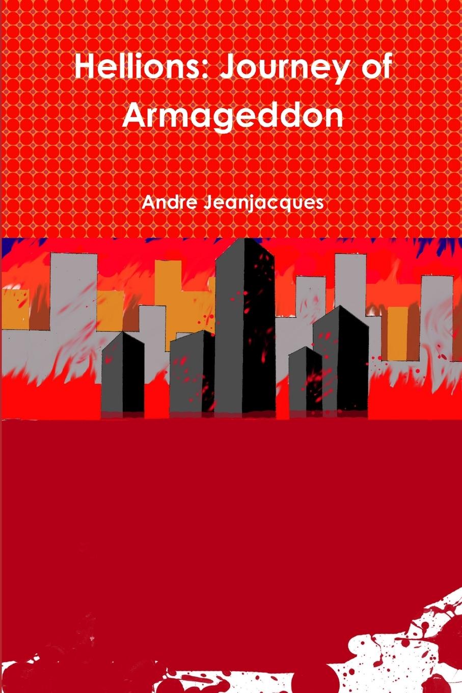 Knjiga Hellions Andre Jeanjacques