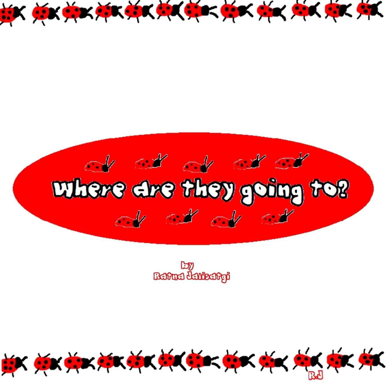 Knjiga Where are they going to? Ratna Jalisatgi