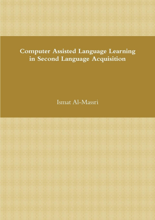 Knjiga Computer Assisted Language Learning Ismat Al-Massri