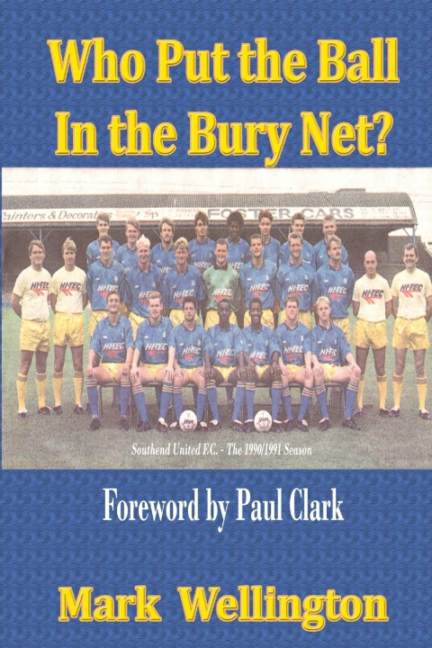 Knjiga Who Put the Ball In the Bury Net? Mark Wellington