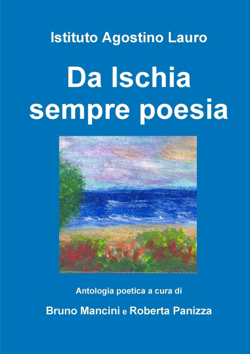 Knjiga Da Ischia sempre poesia Bruno mMncini