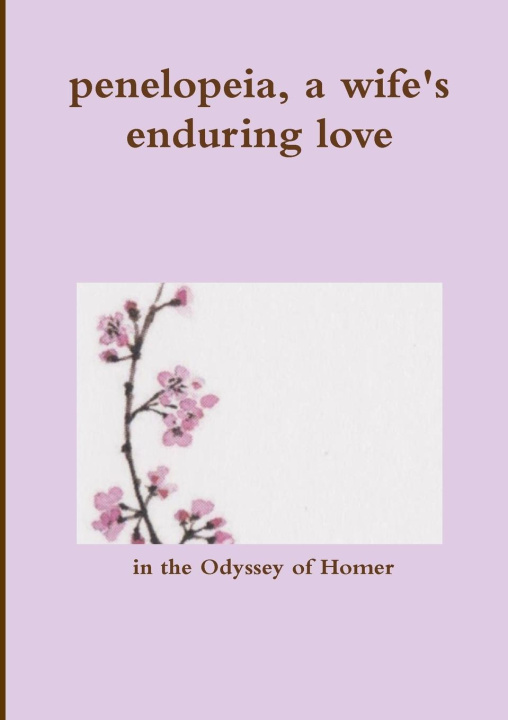 Knjiga penelopeia, a wife's enduring love Homer