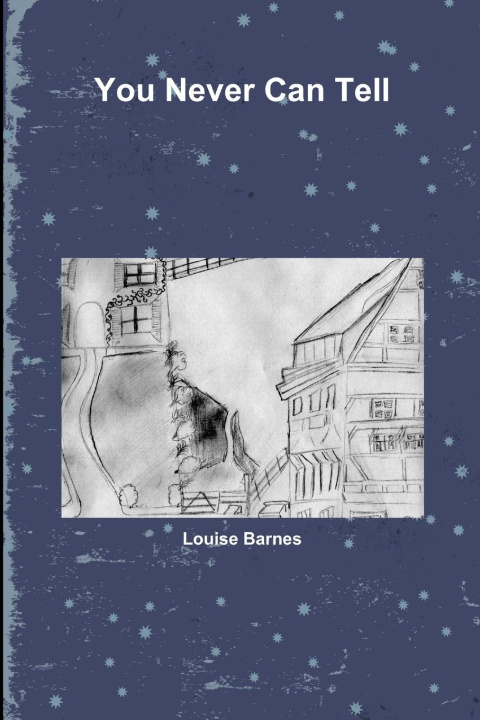 Knjiga You Never Can Tell Louise Barnes